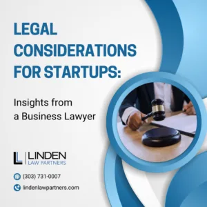 legal-consideration-for-Startups-Linden-Law-Partners