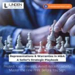 Representations & Warranties in M&A: A Seller’s Strategic Playbook