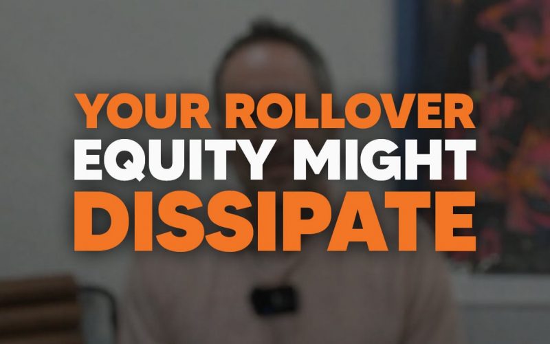 Your Rollover Equity Might Dissipate